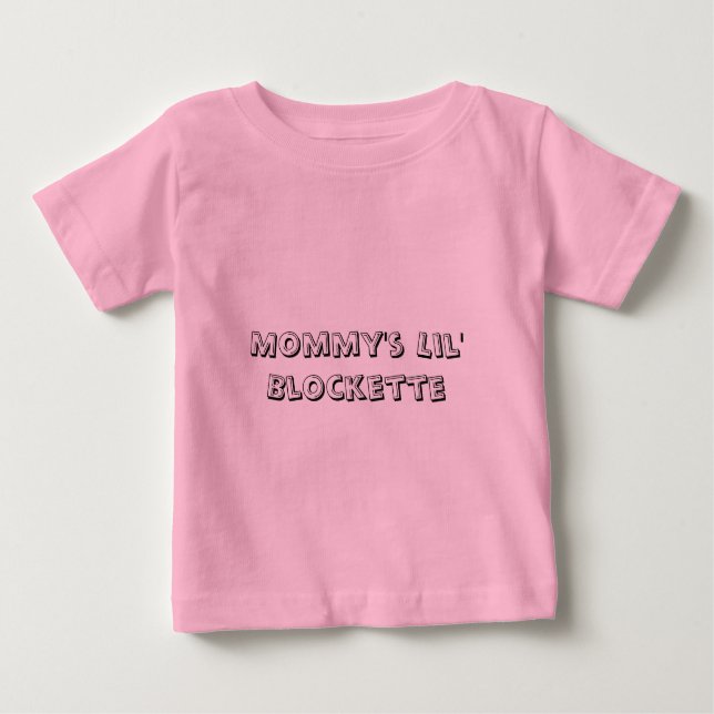 Mommy's Lil' Blockette Baby T-Shirt (Front)