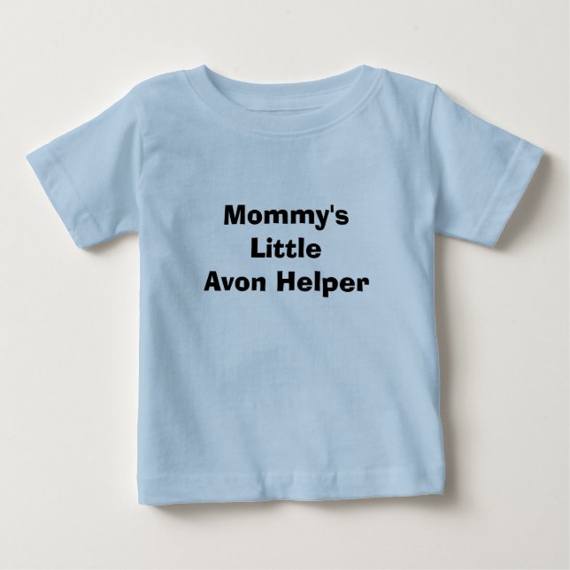 Mommy's Little Avon Helper Baby T-Shirt (Front)