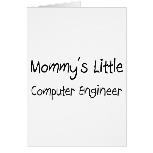 Mommys Little Computer Engineer Cards (Front)
