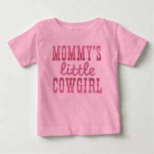Mommy's Little Cowgirl Baby T-Shirt