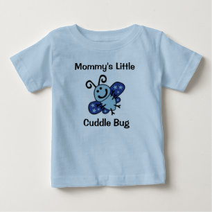 "Mommy's little cuddle bug" T-Shirt