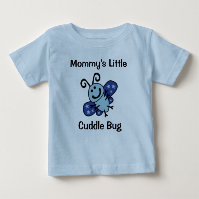 "Mommy's little cuddle bug" T-Shirt (Front)