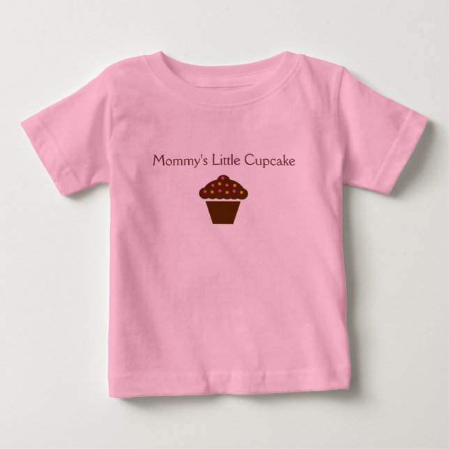 Mommy's Little Cupcake - adorable infant outfit Baby T-Shirt (Front)