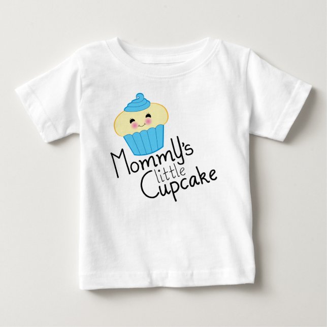 MOMMY'S little CUPCAKE Baby T-Shirt (Front)