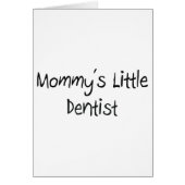 Mommys Little Dentist (Front)