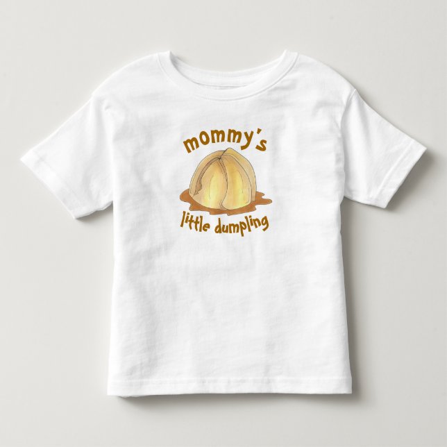 MOMMY'S LITTLE DUMPLING Amish PA Dutch Food Toddler T-shirt (Front)
