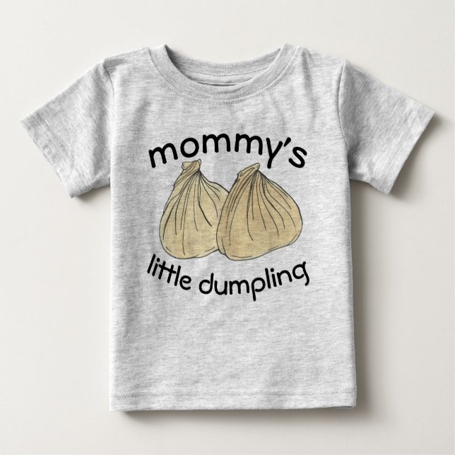 MOMMY'S LITTLE DUMPLING Chinese Food Shumai Baby T-Shirt (Front)