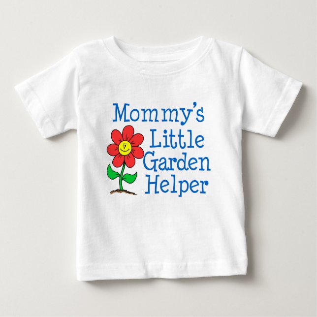 Mommy's Little Garden Helper Baby T-Shirt (Front)