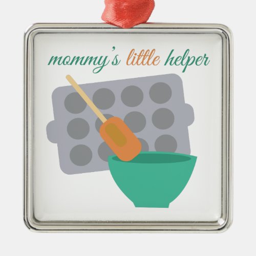 Mommys Little Helper Metal Ornament