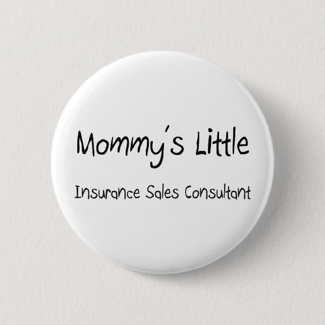 Mommys Little Insurance Sales Consultant Pinback Button (Front)