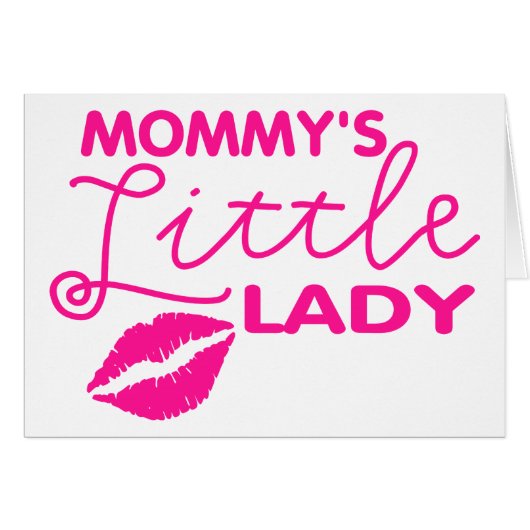 MOMMY'S LITTLE LADY CARDS (Front Horizontal)