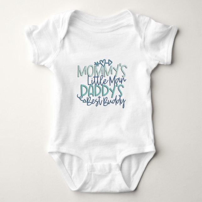 Mommy's Little Man Daddy's Best Buddy Baby Bodysuit (Front)