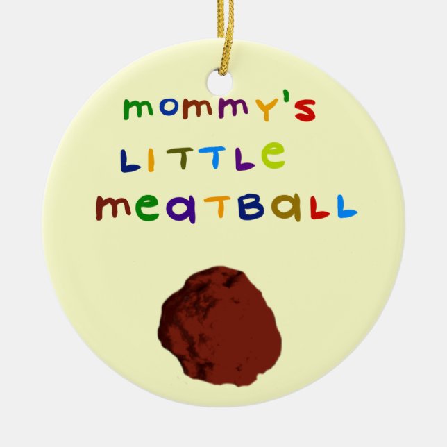 Mommy's Little Meatball Customized Ornament (Front)