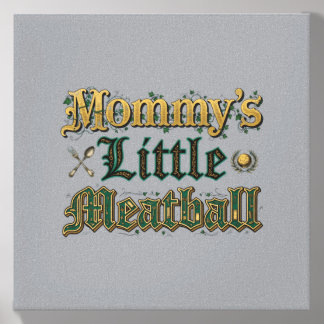 Mommys Little Meatball Funny Quote Canvas Photo Tile
