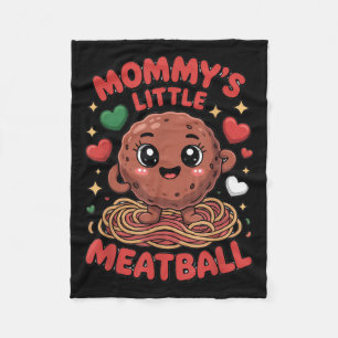 Mommy's Little Meatball Love Italian Kid Funny Fleece Blanket
