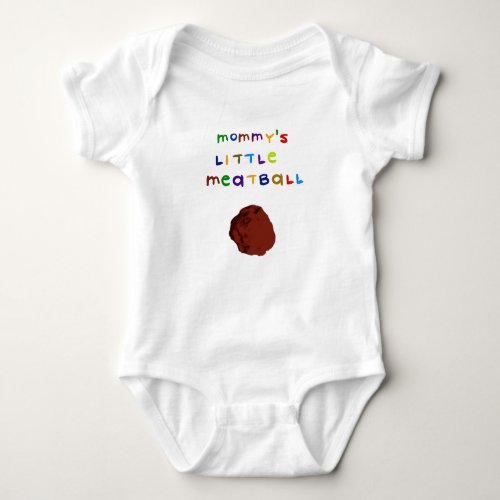 Mommys Little Meatball Shirt