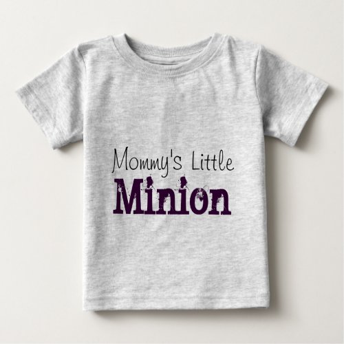 Mommys Little Minion Baby T_Shirt