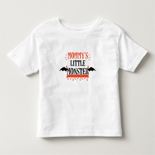 Mommys Little monster Toddler T_shirt