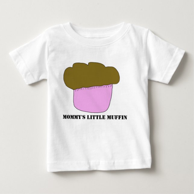Mommy's Little Muffin Baby T-Shirt (Front)
