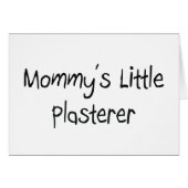 Mommys Little Plasterer (Front Horizontal)