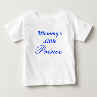 Mommy's Little Prince Baby T-Shirt