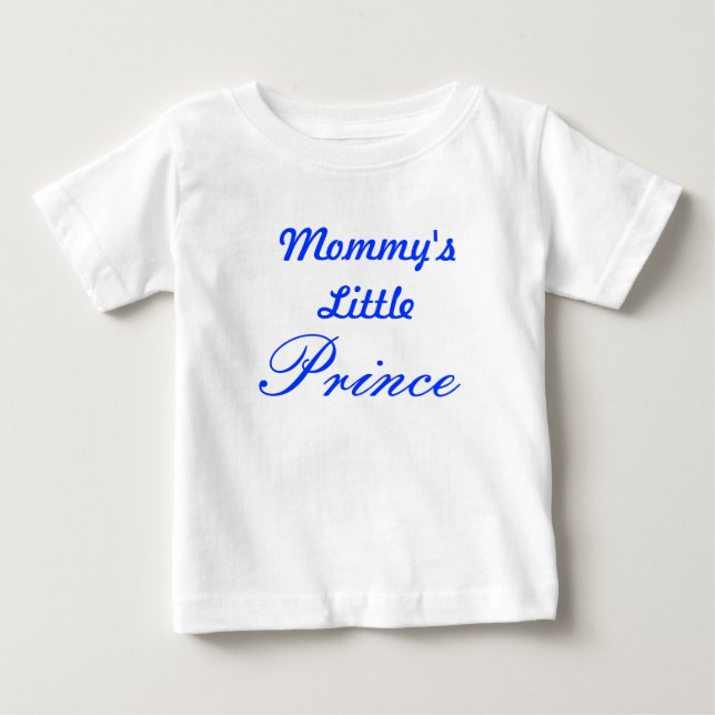 Mommy's Little Prince Baby T-Shirt (Front)