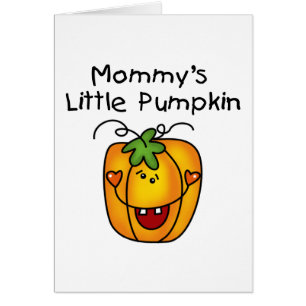 Mommy's Little Pumpkin T-shirts and Gifts Cards