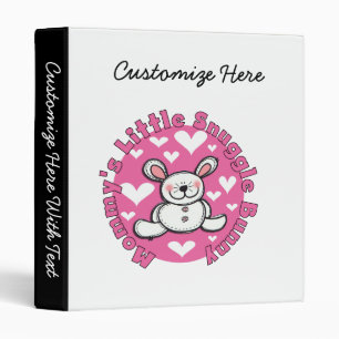 Mommy's Little Snuggle Bunny 3 Ring Binder