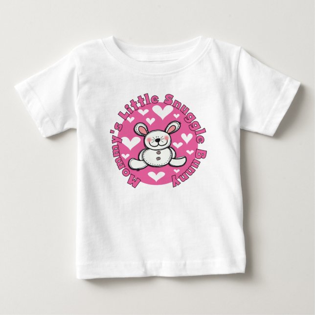 Mommy's Little Snuggle Bunny Baby T-Shirt (Front)