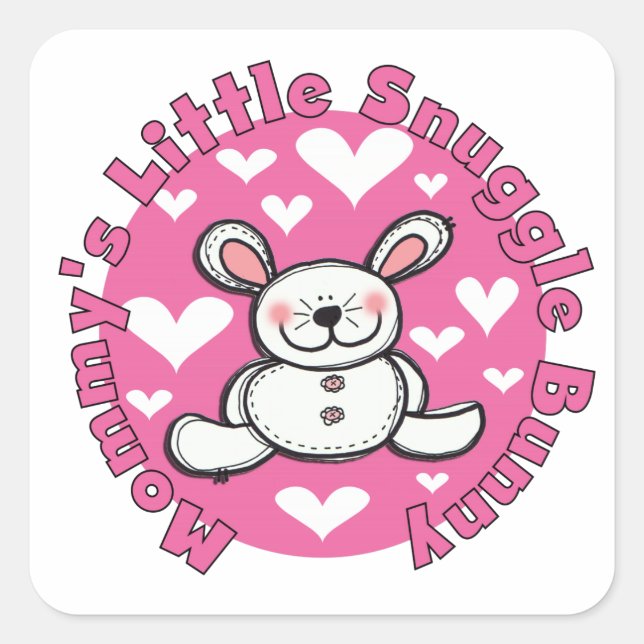 Mommy's Little Snuggle Bunny Square Sticker (Front)