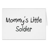 Mommys Little Soldier (Front Horizontal)