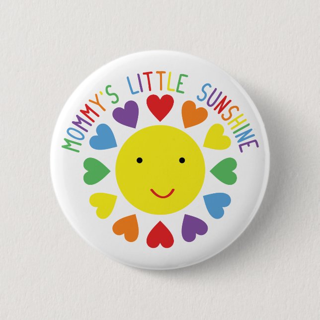 Mommy's Little Sunshine Pinback Button (Front)