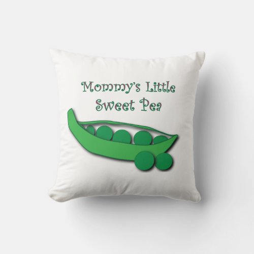 Mommys Little Sweet Pea Throw Pillow