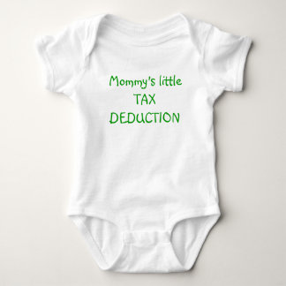 Mommy's little TAX DEDUCTION Baby Bodysuit