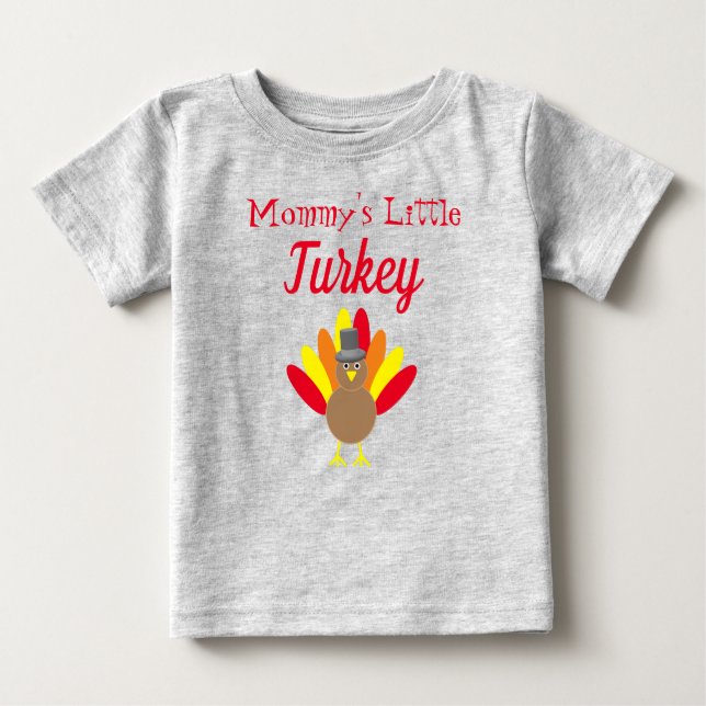 Mommy's Little Turkey Baby T-Shirt (Front)