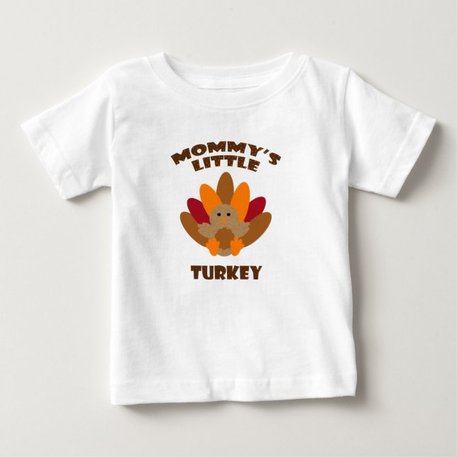 Mommy's Little Turkey Baby T-Shirt (Front)