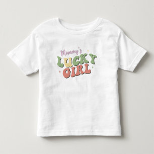 Mommy's Lucky Girl Toddler T-Shirt