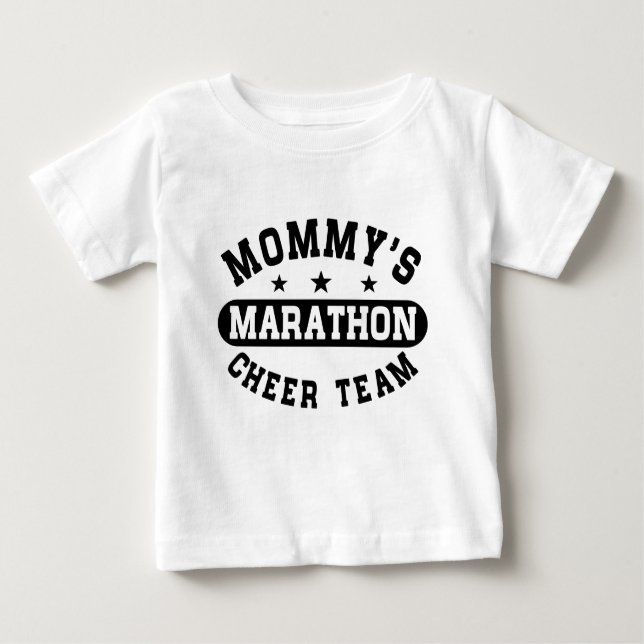 Mommy's Marathon Cheer Team Baby T-Shirt (Front)
