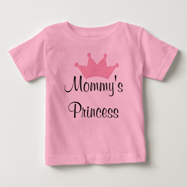 Mommy's Princess Baby T-Shirt (Front)