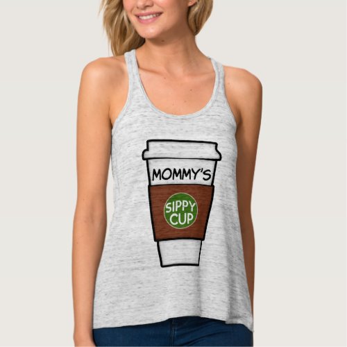 Mommys Sippy Cup funny coffee tank