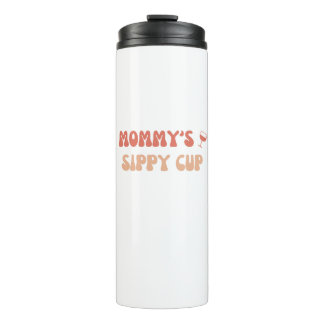 Mommy's Sippy Cup - Funny Thermal Tumbler for Moms