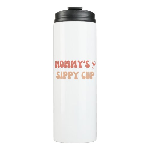 Mommys Sippy Cup _ Funny Thermal Tumbler for Moms