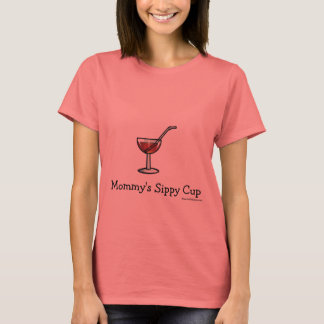 Mommy's Sippy Cup T-Shirt