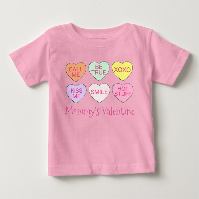 Mommy's Valentine Pink Candy Conversation Hearts Baby T-Shirt (Front)