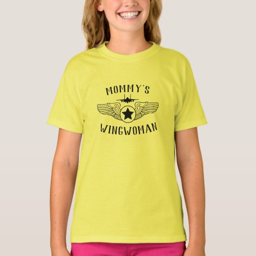Mommys Wingwoman Strike Eagle and Wings Girls T_Shirt