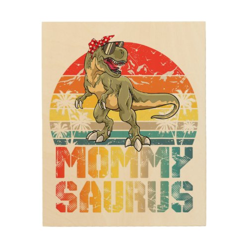 Mommysaurus T Rex Dinosaur Mommy Saurus Family Mat Wood Wall Art
