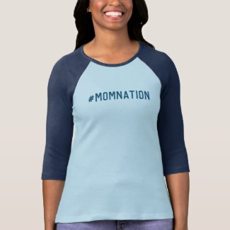 #MomNation Raglan T-Shirt