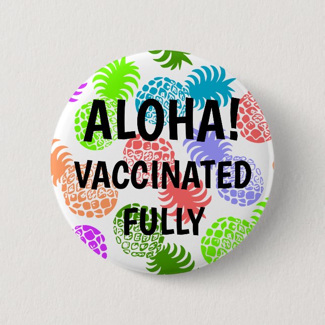 Momona Hawaiian Tropical Pineapple Vaccinated Button (Front)