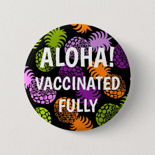 Momona Hawaiian Tropical Pineapple Vaccinated Button (Front)