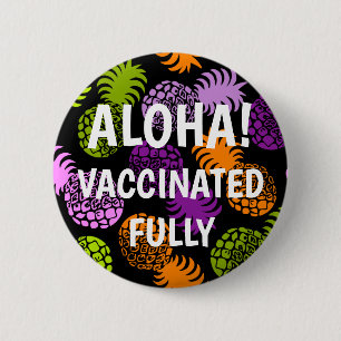 Momona Hawaiian Tropical Pineapple Vaccinated Button
